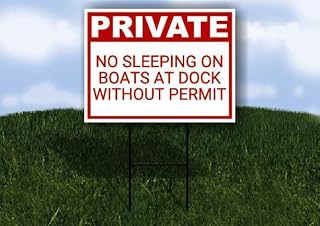 No Sleeping On Boats At Dock Without Permit Private Plastic Sign Red Single Sided 18x24 in. Yard Road Sign w/Stand