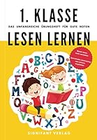 1. Klasse Lesen lernen - Das umfangreiche Übungsheft für gute Noten: Besser lesen, mehr verstehen - Spannendes Lesetraining von Lehrern empfohlen (1. ... Übungshefte für gute Noten) 3948577234 Book Cover