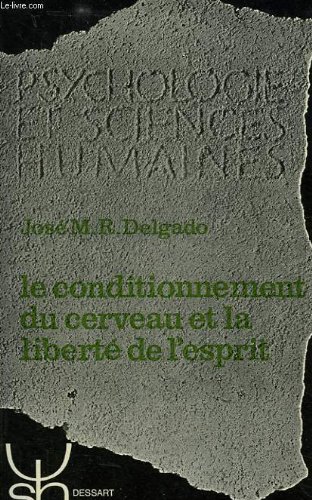 livre Le Conditionnement du cerveau et la liberté de l'esprit (Psychologie et sciences humaines)