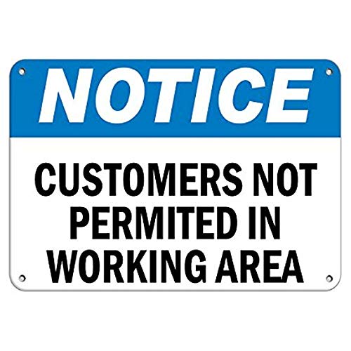 Señal de aluminio con texto en inglés "Notice Board Notice Customers Not Permitid In Working Area", 12 x 8