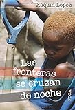  Las fronteras se cruzan de noche (Investigación, Band 91)