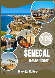 Senegal Reiseführer 2026