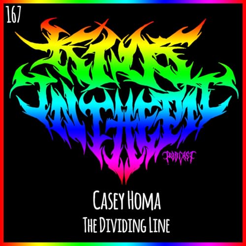 『Casey Homa - The Dividing Line - Kids in the Pit Podcast Episode 167』のカバーアート