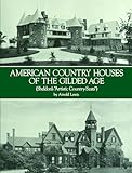 American Country Houses of the Gilded Age: (Sheldon's 