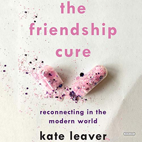 The Friendship Cure by Kate Leaver episode artwork