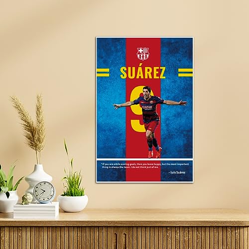 Image of TenorArts Luis Suarez Poster Barcelona Quotes Wall Posters Adhesives on back with Thick 300 GSM Matt Finish Papers (18inches x 12inches)