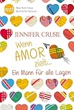 Ein Mann für alle Lagen: Wenn Armor zielt ... - Jennifer Crusie Übersetzer: Johannes Heitmann 
