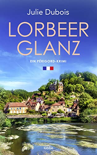Bild: Lorbeerglanz: Ein P�rigord-Krimi (Marie Mercier ermittelt 3) f�r 9,99 EUR bei amazon.de