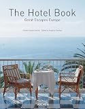 The Hotel Book. Great Escapes Europe. Ediz. italiana, spagnola e portoghese (Jumbo)