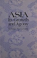 Asia: Its Growth and Agony 0866381430 Book Cover