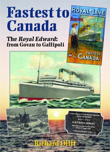 Fastest to Canada: The Royal Edward from Govan to Gallipoli