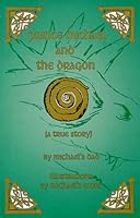 Prince Michael and the Dragon 1893213005 Book Cover