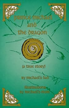 Paperback Prince Michael and the Dragon Book