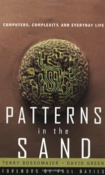 Paperback Patterns In The Sand: Computers, Complexity, And Everyday Life Book