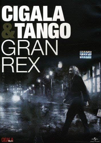 Cigala & Tango: Gran Rex