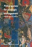 Policy Games For Strategic Management: Pathways To The Unknown