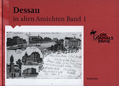 Preisvergleich Produktbild Dessau in alten Ansichten