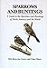 Sparrows and Buntings: A Guide to the Sparrows and Buntings of North America and the World