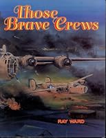 Those Brave Crews 0892881445 Book Cover