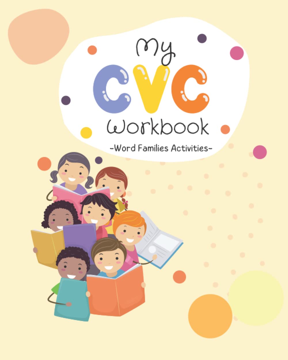 My CVC Workbook: Word Families Activities