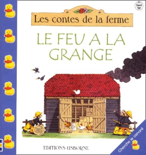 FEU A LA GRANGE -LE [French] 074604464X Book Cover