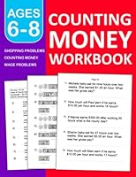 Counting Money Workbook For Kids ages 6-8: Counting Money Practice Book For 1st grade,2nd grade,3th grade with 200 Exercises ( With Answer Key ) | Money Workbook For Homeschool or Classroom B09VWD3FJ7 Book Cover