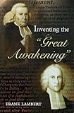 Inventing the Great Awakening