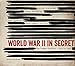 World War II in Secret