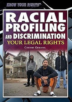 Paperback Racial Profiling and Discrimination: Your Legal Rights Book