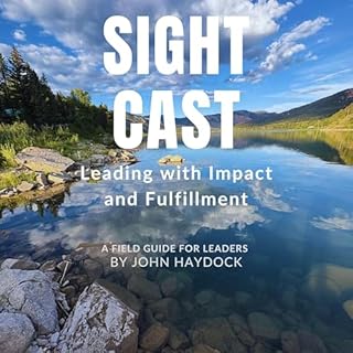 Sight Cast: Leading with Impact and Fulfillment cover art