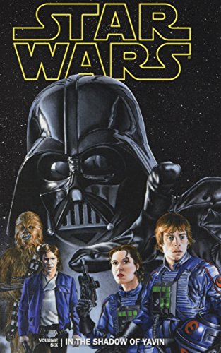 Star Wars: in Shadow of Yavin: Vol. 6 (Star Wars: In the Shadow of Yavin, 6)