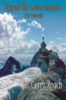 Paperback Beyond the Seven Summits: Pre Everest Book