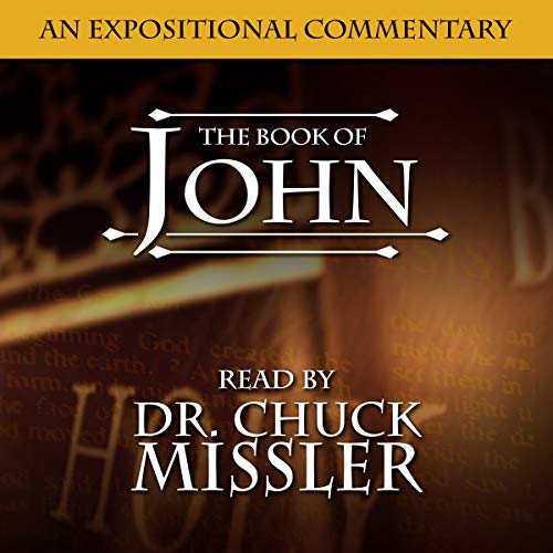 Chuck Missler - The Book of John: A Commentary episode artwork