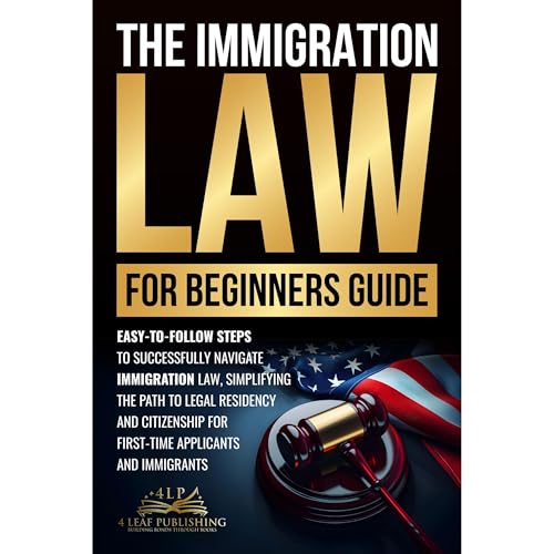 Immigration Law for Beginners Guide - 4 Leaf Publishing episode artwork