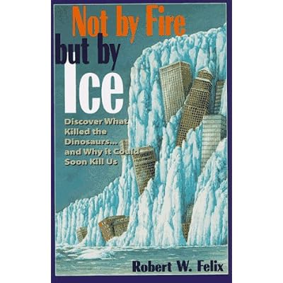Not by Fire but by Ice