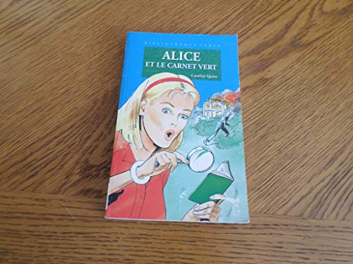Bibliothèque verte : Alice et le carnet vert