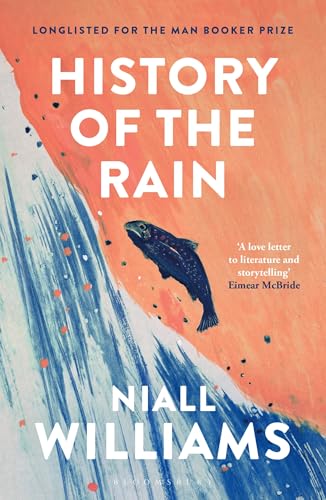 History of the Rain: By the author of Four Letters