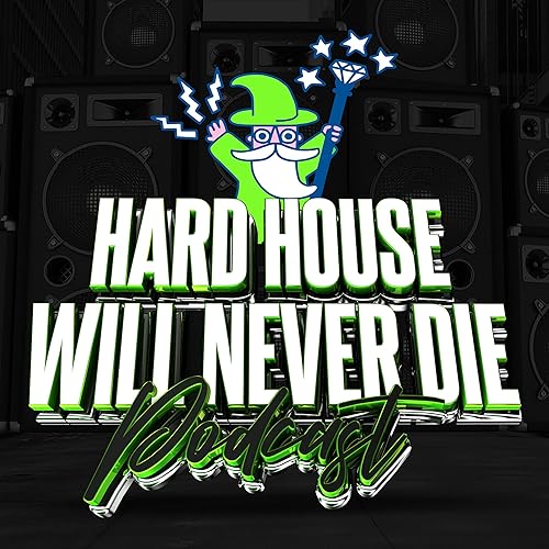Hard House Will Never Die cover art