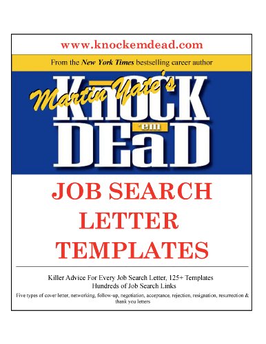 Knock 'em Dead Job Search Letter Templates: Plus 125 job