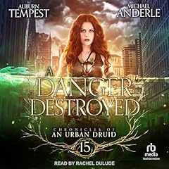 A Danger Destroyed Audiolibro Por Auburn Tempest, Michael Anderle arte de portada