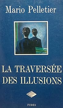 Hardcover La traverse´e des illusions (French Edition) [French] Book