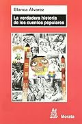 La verdadera historia de los cuentos populares: El Pulgarcito Para El Siglo XXI (SIN COLECCION)