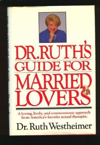 Dr. Ruth's Guide for Married Lovers by Ruth K. ... B01FKWX7A2 Book Cover