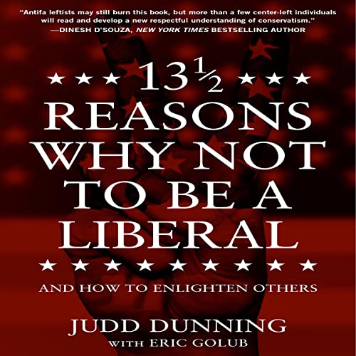 13 1/2 Reasons Why Not to Be a Liberal by Judd Dunning episode artwork
