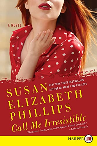 Call Me Irresistible: A Novel 0062017756 Book Cover