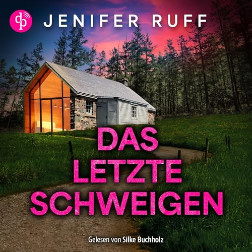 Listen to Das letzte Schweigen by Jenifer Ruff episode artwork