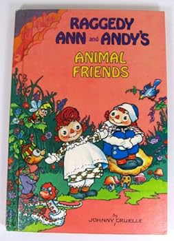 Hardcover Raggedy Ann and Andy's Animal Friends Book