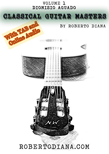 Classical Guitar Masters Volume 1 con TAB e AUDIO DOWNLOAD: Raccolta di pezzi facili di Dionisio Aguado modernamente riveduti e diteggiati. (CGM) (Italian Edition)