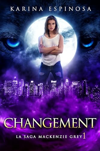 livre Changement (La Saga Mackenzie Grey t. 1)