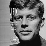 JFK: Coming of Age in the American Century, 1917-1956